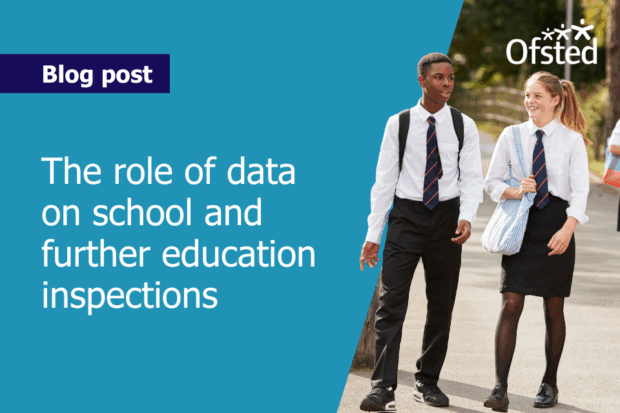 Text reads: The role of data on school and further education inspections. Two teenage students in uniform walk together outdoors.